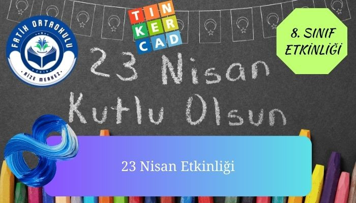 23 Nisan Etkinlikleri, 8. sınıf